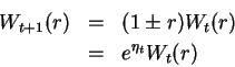 \begin{eqnarray*}W_{t+1}(r) & = & (1\pm r) W_t(r) \\

& = & e^{\eta_t} W_t(r)

\end{eqnarray*}