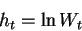 \begin{displaymath}h_t = \ln W_t

\end{displaymath}