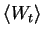 $\left\langle{W_t}\right\rangle$